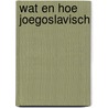 Wat en hoe joegoslavisch door Onbekend