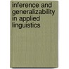 Inference And Generalizability in Applied Linguistics by Unknown