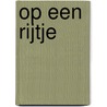 Op een rijtje door Onbekend