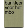 Bankleer voor het mbo door Onbekend