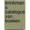 Brinkman s catalogus van boeken by Unknown