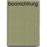 Boomchirurg by Unknown