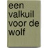 Een valkuil voor de wolf