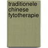 Traditionele chinese fytotherapie door Delcour