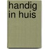 Handig in huis