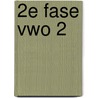 2e fase vwo 2 door M. Overmaat
