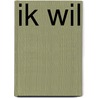 Ik wil by P.L. van Casteren
