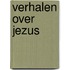 Verhalen over Jezus