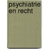 Psychiatrie en recht