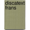 Discatext frans by Unknown