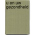 U en uw gezondheid