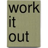 Work it out by Skoog