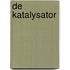 De Katalysator