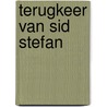 Terugkeer van sid stefan door Hellinga