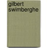 Gilbert Swimberghe by P. de Wispelaere
