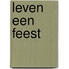Leven een feest door Ruler