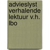 Advieslyst verhalende lektuur v.h. lbo door Onbekend