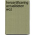 Hercertificering actualitieten WOZ