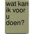 Wat kan ik voor u doen?