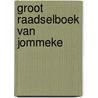 Groot raadselboek van jommeke door Haerens