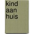 Kind aan huis