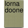 Lorna doone door R.D. Blackmore