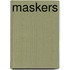 Maskers