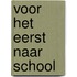 Voor het eerst naar school