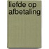 Liefde op afbetaling