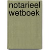 Notarieel wetboek by Michielsens