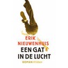 Een gat in de lucht by Erik Nieuwenhuis