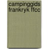 Campinggids frankryk ffcc door Onbekend