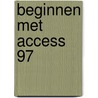 Beginnen met Access 97 by J. Habraken