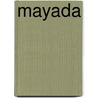 Mayada door J.P. Sasson