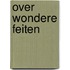 Over wondere feiten