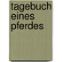 Tagebuch eines Pferdes