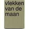 Vlekken van de maan door Onbekend
