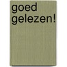Goed gelezen! by E. van Berkel
