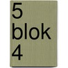 5 blok 4 door auteurs Meerdere