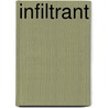 Infiltrant by Royce