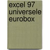 Excel 97 universele eurobox door Onbekend