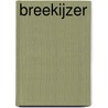 Breekijzer by M. Gathier