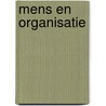 Mens en organisatie by M. Janssens