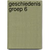 Geschiedenis groep 6 door Martine Letterie