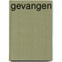 Gevangen