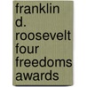 Franklin d. roosevelt four freedoms awards door Onbekend