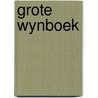 Grote wynboek by Gerard Debuigne