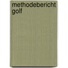 Methodebericht golf by Unknown