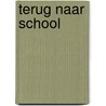 Terug naar school by G. Haag
