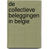 De collectieve beleggingen in Belgie by Unknown